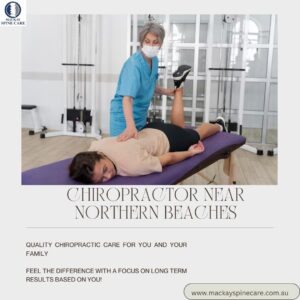 Top Chiropractor near Northern Beaches: 5 Powerful Insights